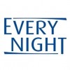 EVERY NIGHT
